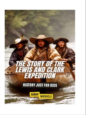 cover image of The Story of the Lewis and Clark Expedition